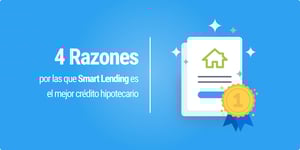 Smart Lending, crédito hipotecario